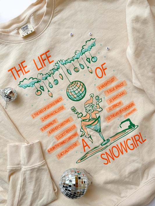 THE LIFE OF A SNOWGIRL: CREWNECK SWEATSHIRT (PRE-ORDER)