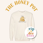 THE HONEY POT: PRE-ORDER