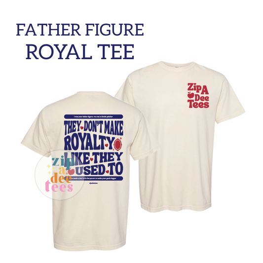 FATHER FIGURE ROYAL TEE