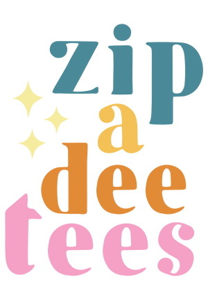 Zip A Dee Tees